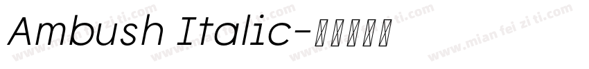 Ambush Italic字体转换